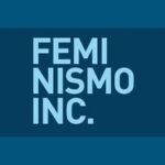 Feminismo INC